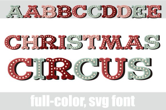 Christmas Circus: A Festive Color Fonts Experience