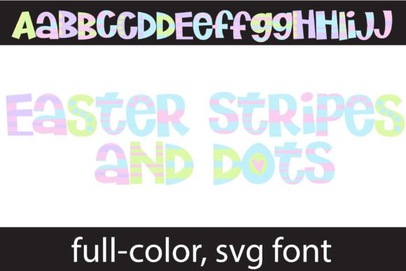Easter Stripes and Dots: A Playful Color Fonts Release for Seasonal Digital Products